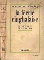 La fèerie cinghalaise. Ceylan avec les anglais