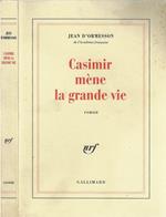 Casimir mène la grande vie