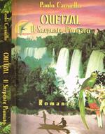 Quetzal. Il serpente piumato