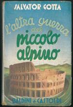 L' altra guerra del piccolo alpino. Illustrazioni di Idalo Mazzocchi