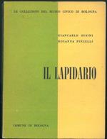 Il Lapidario. A cura del Comune di Bologna