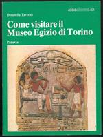 Come visitare il Museo Egizio di Torino