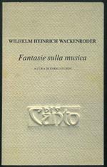 Fantasie sulla musica. A cura di Enrico Fubini. Traduzione italiana di Bonaventura Tecchi