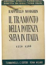 Il tramonto della potenza sveva in Italia 1250-1266