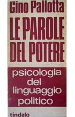 Le parole del potere Psicologia del linguaggio politico