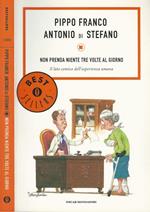 Non prenda niente tre volte al giorno. Il lato comico dell'esperienza umana