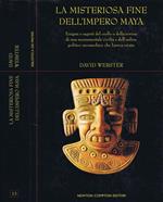 La Misteriosa Fine dell'Impero Maya