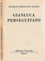 Gianluca perseguitato