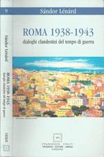Roma 1938-1943. Dialoghi clandestini del tempo di guerra