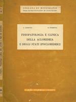 Fisiopatologia e clinica della acloridria e degli stati ipocloridrici