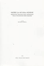 Oltre la Scuola Senese. Dipinti del seicento e del settecento nella Collezione Chigi Saracini