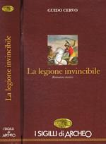 La legione invincibile. Il legato romano