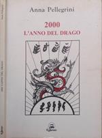 2000 L'Anno Del Drago