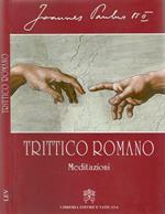 Trittico romano. Meditazioni