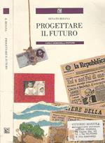 Progettare il futuro