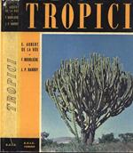 Tropici. La natura viva