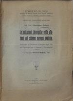 Le indicazioni chirurgiche nelle affezioni del sistema nervoso centrale. Relazione dell'Onorevole Consiglio degli istituti Ospitalieri per il premio L. Parravicini Estratto dal 