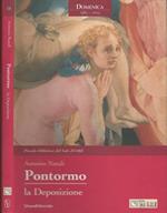 Pontormo. La Deposizione