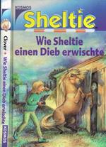 Wie Sheltie einen Dieb erwischte