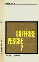 Soffrire perche?