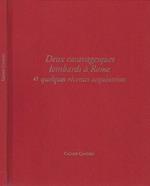 Deux caravagesques lombards à Rome et quelques récentes acquisitions