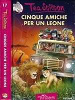 Cinque amiche per un leone. Ediz. illustrata