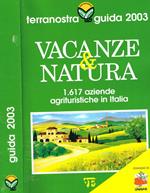 Vacanze & Natura Guida 2003. 1617 Aziende Agrituristiche In Italia