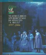 1947-2006. 50 Anni Del Teatro Lirico Sperimentale 