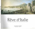 Reve D'Italie. Paysages Et Caprices Du Xvii Siecle Au Xix Siecle