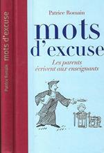 Mots d’excuse. Les parents écrivent aux enseignants