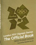 London 2012 Olympic Games. The Official Book
