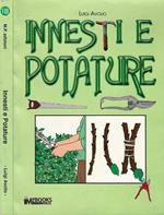 Innesti e potature