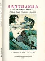 Antologia in onore di Maria Grazia Bartalucci - speciale per il maestro Eamanuele Pandolfini. Pittori, poeti, narratori, saggisti