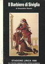 Il Barbiere di Siviglia. Melodramma buffo in due atti. E.A. Teatro Comunale del'Opera di Genova - Teatro Margherita. Stagione Lirica 1986