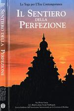 Il sentiero della perfezione. Lo Yoga per l'era contemporanea