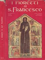 I fioretti di San Francesco. Il Cantico del Sole