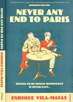 Never Any End To Paris Di: Enrique Vila Matas