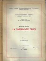 Relazione ufficiale la timpanosclerosi. Atto del LVI Congresso Nazionale