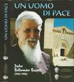 Un Uomo di Pace. Padre Bellarmino Bagatti (1905-1990)