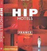 Hip hotels. France