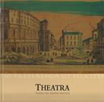 Theatra. Teatri del mondo antico