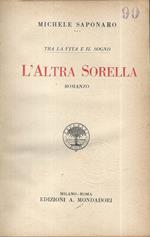 L' altra sorella. Tra la vita e il sogno