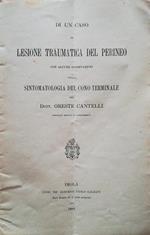 Di un caso di lesione traumatica del perineo con alcune osservazioni sulla sintomatologia del cono terminale