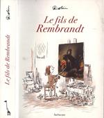 Le fils de Rembrandt