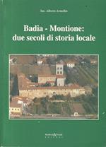 Badia-Montione: due secoli di storia locale