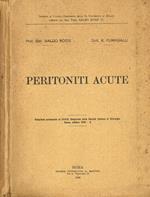 Peritoniti acute. Realzione presentata al XXXIX Congresso della Società Italiana di Chirurgia, Roma ottobre 1932