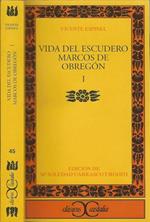 Vida del escudero Marcos de Obregòn Tomo I