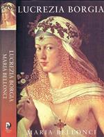 The Life and Times of Lucrezia Borgia