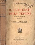 Il cavaliere della Vergine. ( Alonso de Ojeda )