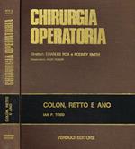 Chirurgia operatoria. Tecniche fondamentali internazionali. Colon, retto e ano